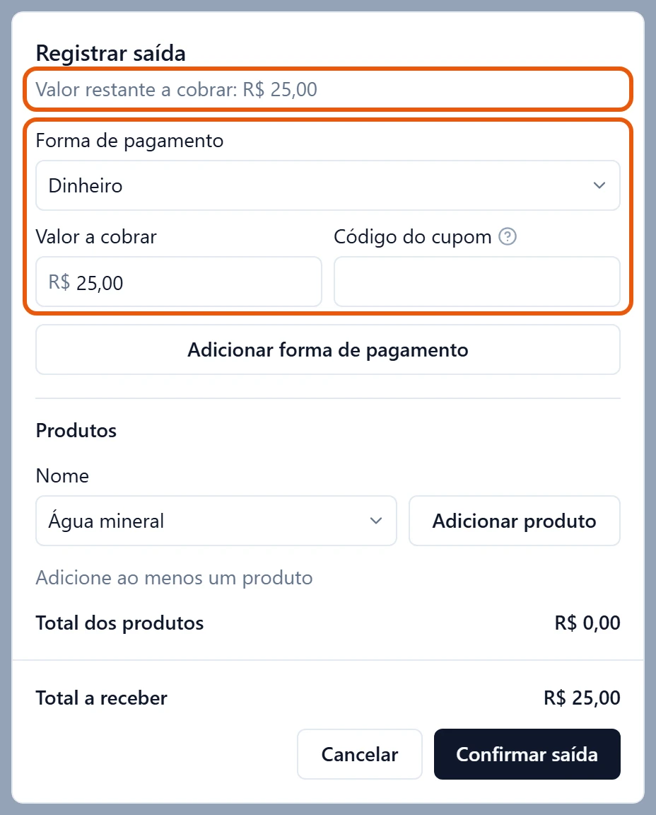 Janela Registrar saída de Kauã Ferreira, que entrou em Tempo avulso há 25 minutos. Valor restante a cobrar: R$ 25,00, numa única forma de pagamento, Dinheiro, com Valor a cobrar R$ 25,00. No rodapé, Total a receber R$ 25,00.